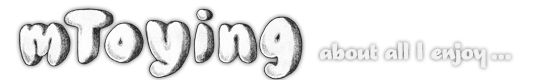 mToying – about all I enjoy…